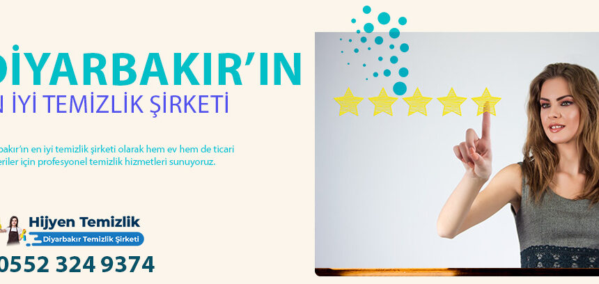 Diyarbakır'ın en iyi temizlik şirketi