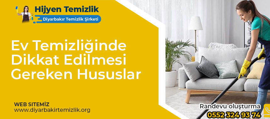 Ev Temizliğinde Dikkat Edilmesi Gereken Hususlar