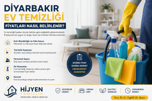 Diyarbakır Ev Temizliği Fiyatları Nasıl Belirlenir