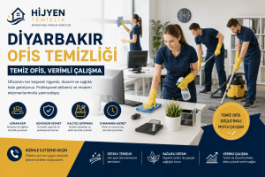 Diyarbakır Ofis Temizliği Hizmetleri ve Avantajları