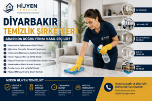 Diyarbakır Temizlik Şirketleri Arasında Doğru Firma Nasıl Seçilir
