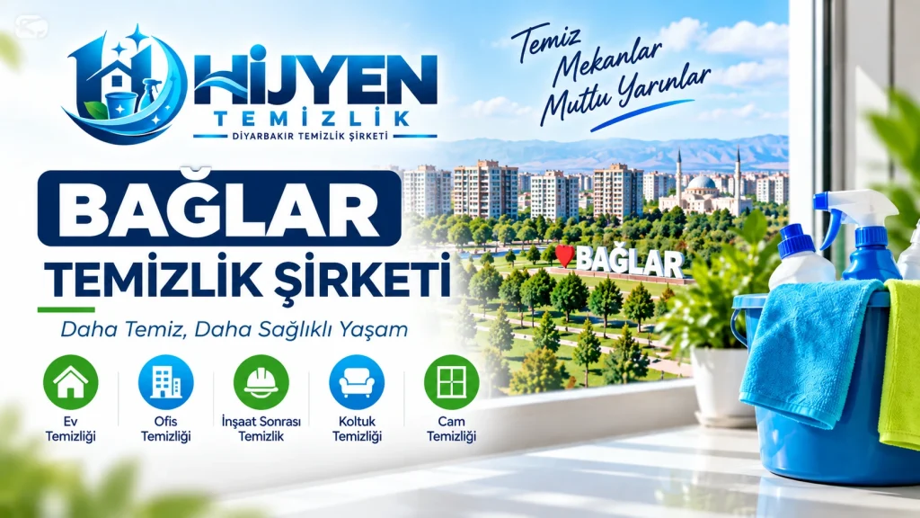 Bağlar Temizlik Şirketi ve Profesyonel Temizlik Hizmetleri